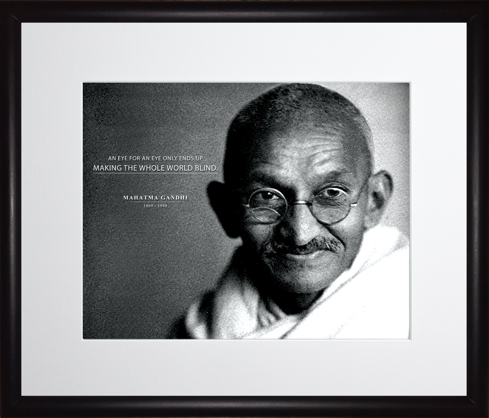 Mahatma Gandhi Photo Picture, Poster or Framed Quote «An Eye for an Eye»