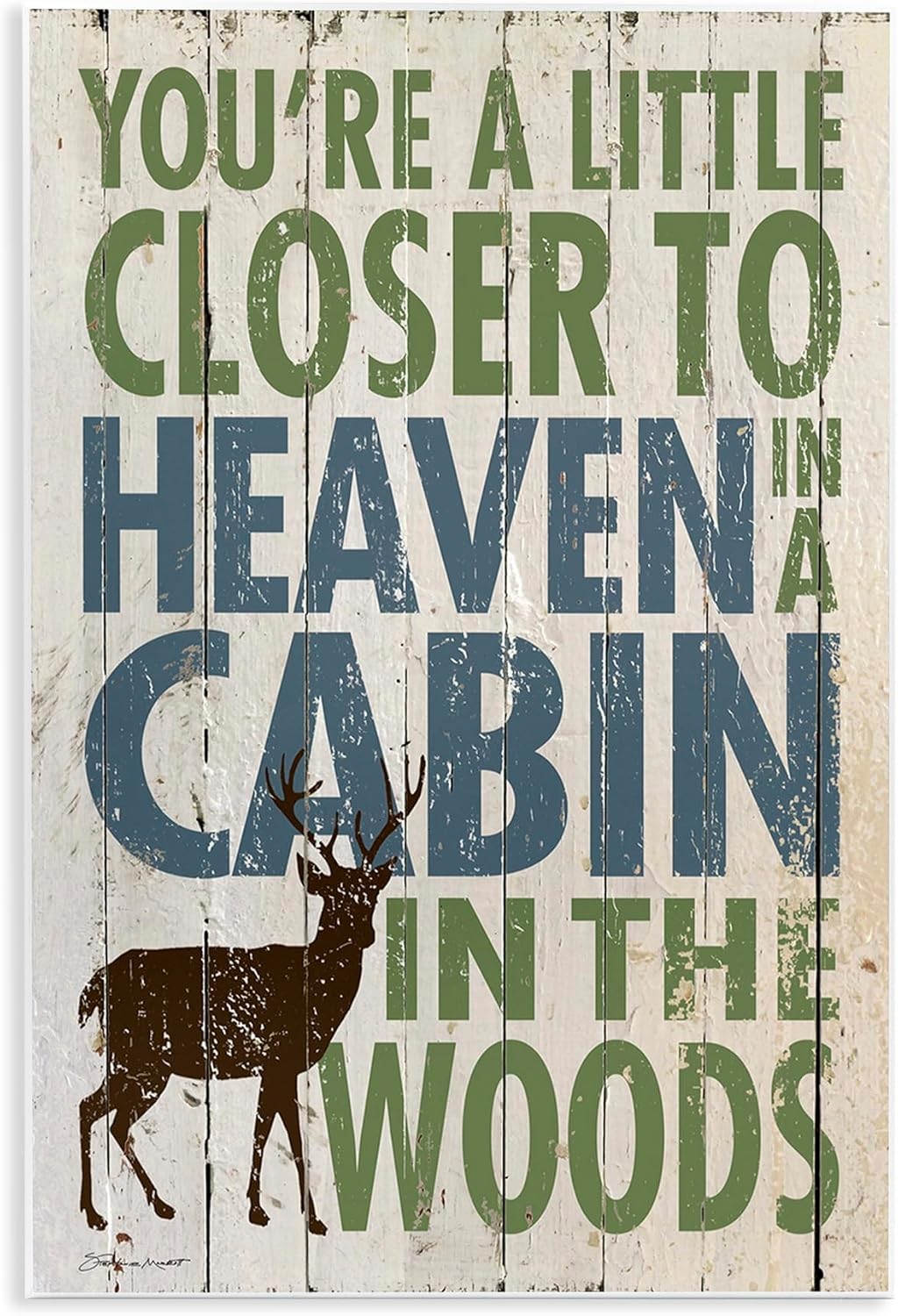 8×12 Stupell Home Décor Closer to Heaven in a Cabin Tin Metal Sign