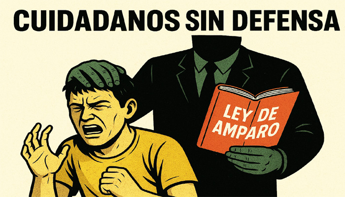 Nueva Ley de Amparo, la justicia se vuelve un mito; la sumisión, una obligación